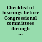 Checklist of hearings before Congressional committees through the Sixty-seventh Congress Parts I, II, and III : House Committee on Accounts through House Committee on Coinage, Weights, and Measures /