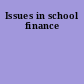 Issues in school finance