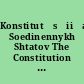 Konstitut︠s︡ii︠a︡ Soedinennykh Shtatov The Constitution of the United States of America in various foreign languages, Russian.