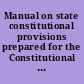 Manual on state constitutional provisions prepared for the Constitutional Convention, Territory of Hawaii, 1950 /