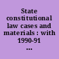 State constitutional law cases and materials : with 1990-91 supplement /