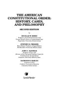 The American constitutional order : history, cases, and philosophy /