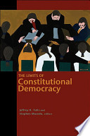 The limits of constitutional democracy /