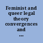 Feminist and queer legal theory convergences and departures, an uncomfortable conversation : Emory University School of Law, April 29-30, 2005 /
