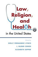 Law, religion, and health in the United States /