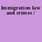Immigration law and crimes /