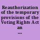 Reauthorization of the temporary provisions of the Voting Rights Act an examination of the Act's Section 5 preclearance provision /