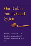 Our broken family court system /