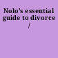 Nolo's essential guide to divorce /