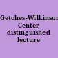 Getches-Wilkinson Center distinguished lecture series