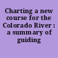 Charting a new course for the Colorado River : a summary of guiding principles.