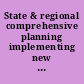 State & regional comprehensive planning implementing new methods of growth management.