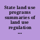 State land use programs summaries of land use regulation in eight states /