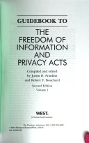 Guidebook to the Freedom of Information and Privacy Acts /
