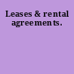 Leases & rental agreements.