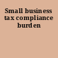 Small business tax compliance burden