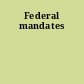 Federal mandates