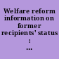 Welfare reform information on former recipients' status : report to the chairman, Committee on Finance, U.S. Senate, and the Chairman, Subcommittee on Human Resources, Committee on Ways and Means, House of Representatives /