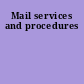 Mail services and procedures