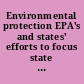 Environmental protection EPA's and states' efforts to focus state enforcement programs on results : report to [the] Committee on Commerce, U.S. House of Representatives /