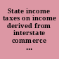 State income taxes on income derived from interstate commerce P.L. 86-272, 73 Stat. 555, September 14, 1959.