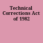 Technical Corrections Act of 1982
