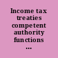 Income tax treaties competent authority functions and procedures of selected countries (A-C) /