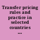 Transfer pricing rules and practice in selected countries (H-I) /