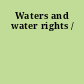 Waters and water rights /