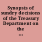 Synopsis of sundry decisions of the Treasury Department on the construction of the tariff, navigation, and other acts