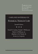 Cases and materials on federal Indian law /