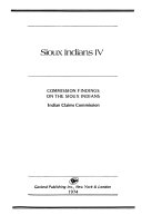 Sioux Indians IV commission findings on the Sioux Indians /