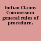 Indian Claims Commission general rules of procedure.