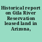 Historical report on Gila River Reservation leased land in Arizona, 1916-1967