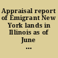 Appraisal report of Emigrant New York lands in Illinois as of June 25, 1832 reports of Theodore L. Carlson and T.M. Bushnell for Homer Hoyt.