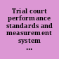 Trial court performance standards and measurement system implementation manual
