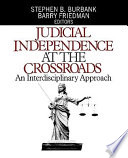 Judicial independence at the crossroads : an interdisciplinary approach /