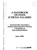 A Handbook on state judicial salaries.