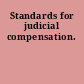 Standards for judicial compensation.