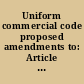 Uniform commercial code proposed amendments to: Article 2. Sales, Article 2A. Leases, and Article 7 Documents of title (April 18, 2003)
