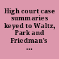 High court case summaries keyed to Waltz, Park and Friedman's casebook on evidence, 12th edition.
