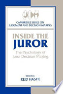 Inside the juror : the psychology of juror decision making /