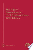 Model jury instructions in civil antitrust cases.