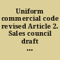 Uniform commercial code revised Article 2. Sales council draft no. 2 (November 1, 1996)