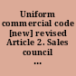 Uniform commercial code [new] revised Article 2. Sales council draft no. 1 (October 5, 2000)