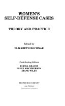 Women's self-defense cases : theory and practice /