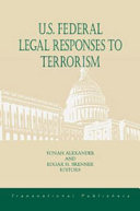 U.S. federal legal responses to terrorism /