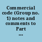 Commercial code (Group no. 1) notes and comments to Part VII proposed final draft no. 2 - Article III : subject covered: Article III--commercial paper /