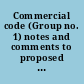 Commercial code (Group no. 1) notes and comments to proposed final draft no. 1 - Article III : subject covered: Article III--commercial paper /