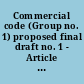 Commercial code (Group no. 1) proposed final draft no. 1 - Article III : subject covered: Article III--commercial paper /